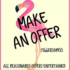 Make me an offer.. Great Deals. REASONABLE offers